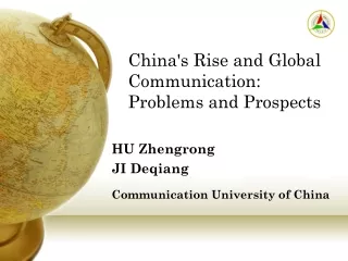 China's Rise and Global Communication:  Problems and Prospects