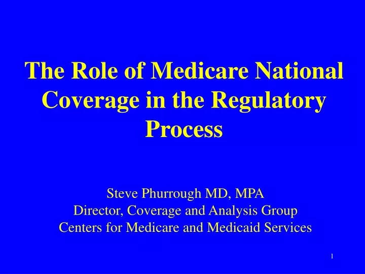 the role of medicare national coverage in the regulatory process