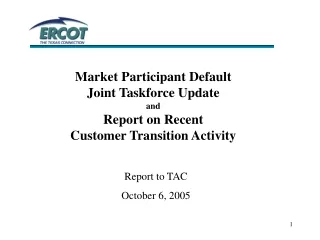Market Participant Default  Joint Taskforce Update and Report on Recent