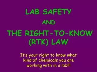 LAB SAFETY  AND   THE RIGHT-TO-KNOW (RTK) LAW