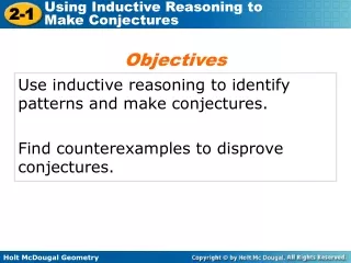 Use inductive reasoning to identify patterns and make conjectures.