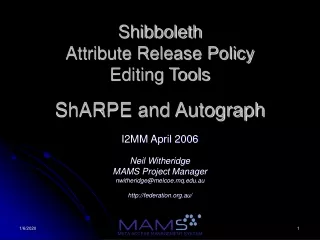 Shibboleth Attribute Release Policy Editing Tools ShARPE and Autograph