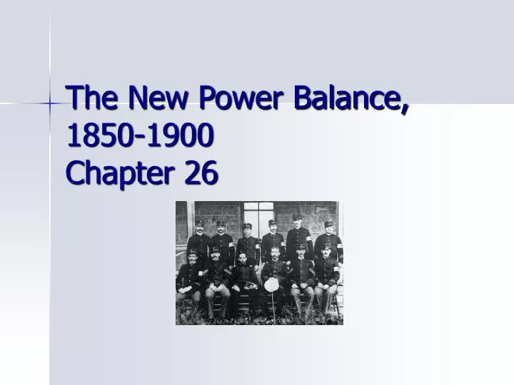 the new power balance 1850 1900 chapter 26