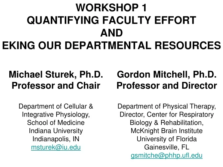 workshop 1 quantifying faculty effort and eking our departmental resources