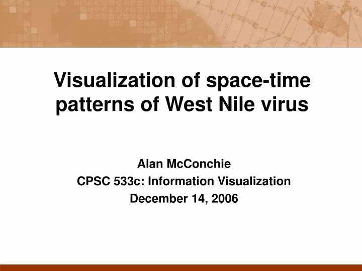 visualization of space time patterns of west nile virus