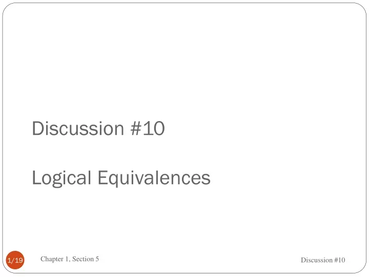 discussion 10 logical equivalences