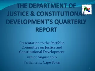 THE DEPARTMENT OF JUSTICE &amp; CONSTITUTIONAL DEVELOPMENT’S QUARTERLY REPORT
