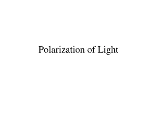 Polarization of Light