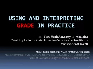 Using and Interpreting  GRADE in Practice