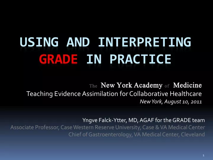 using and interpreting grade in practice