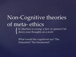 Non-Cognitive theories of meta- ethics