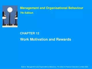 CHAPTER 12 Work Motivation and Rewards