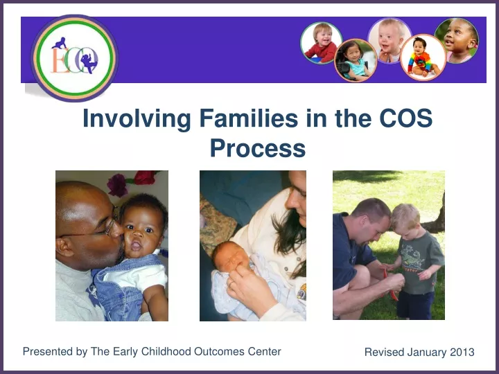 involving families in the cos process