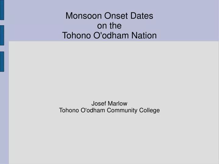 monsoon onset dates on the tohono o odham nation