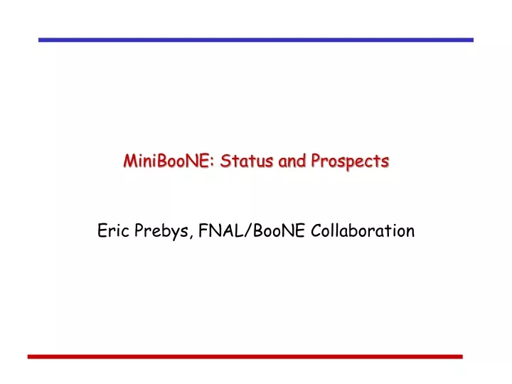 miniboone status and prospects