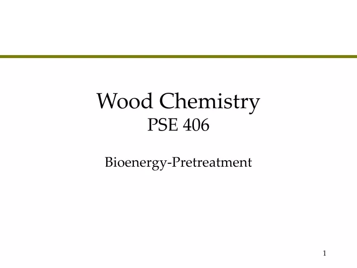 wood chemistry pse 406