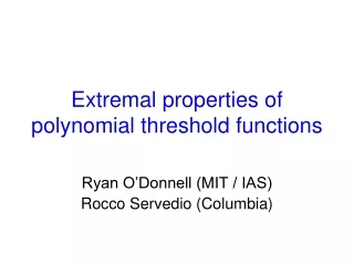 Extremal properties of  polynomial threshold functions