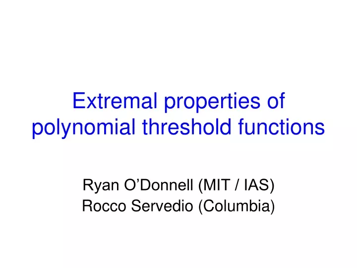 extremal properties of polynomial threshold functions