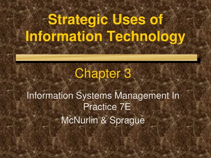 strategic uses of information technology