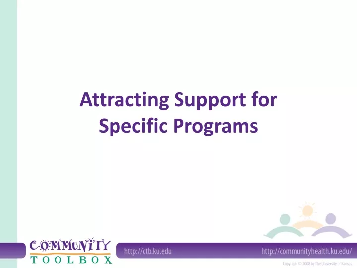 attracting support for specific programs