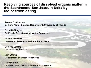 James O. Sickman Soil and Water Science Department, University of Florida Carol DiGiorgio