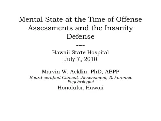 Marvin W. Acklin, PhD, ABPP Board-certified Clinical, Assessment, &amp; Forensic Psychologist