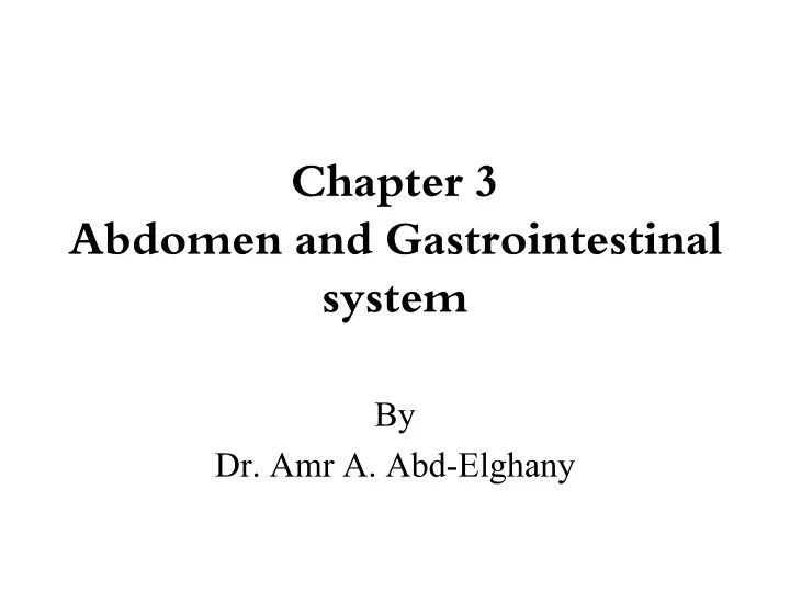 chapter 3 abdomen and gastrointestinal system