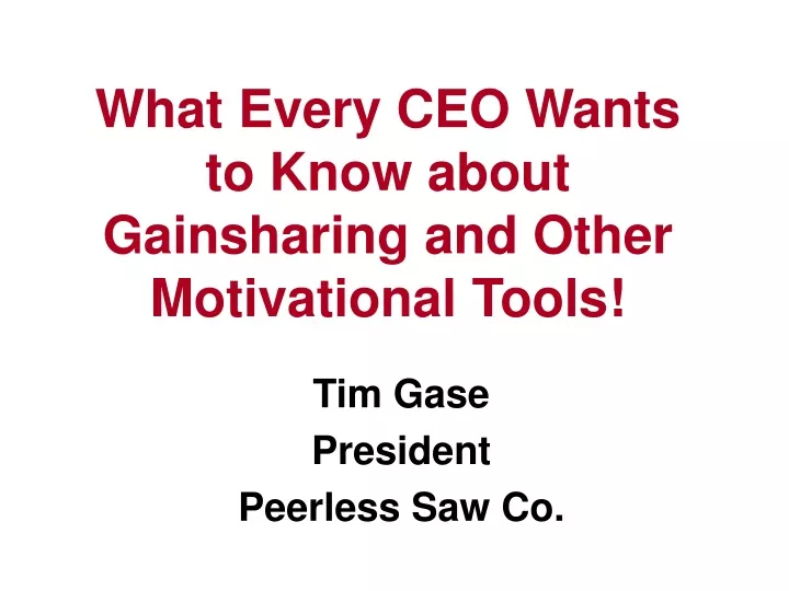 what every ceo wants to know about gainsharing
