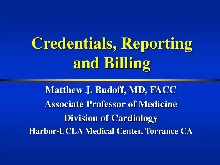 credentials reporting and billing