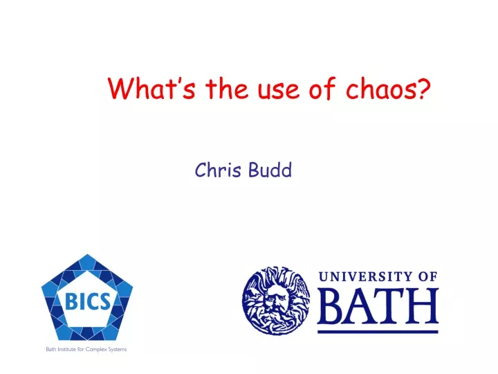 what s the use of chaos chris budd
