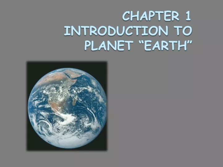chapter 1 introduction to planet earth