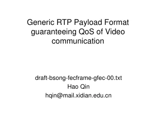 Generic RTP Payload Format guaranteeing QoS of Video communication