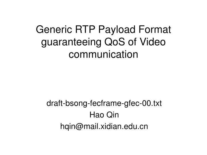 generic rtp payload format guaranteeing qos of video communication