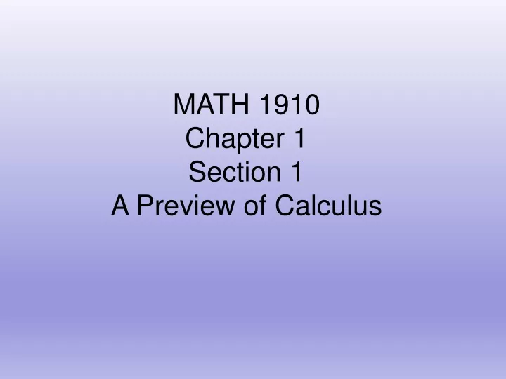math 1910 chapter 1 section 1 a preview
