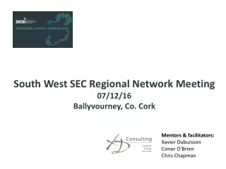 South West SEC Regional Network Meeting 07/12/16 Ballyvourney, Co. Cork