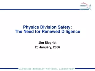 Physics Division Safety: The Need for Renewed Diligence