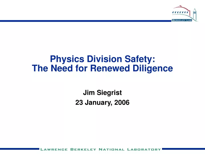 physics division safety the need for renewed diligence