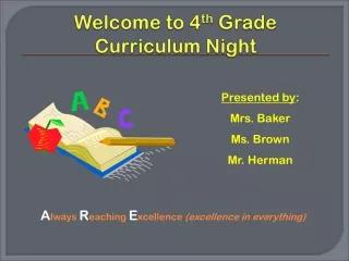 Welcome to 4 th  Grade  Curriculum Night