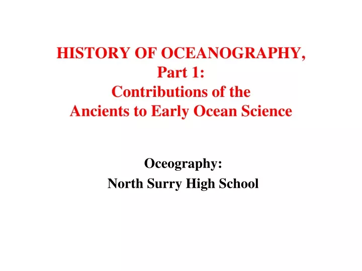 history of oceanography part 1 contributions of the ancients to early ocean science