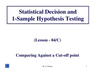 Statistical Decision and  1-Sample Hypothesis Testing
