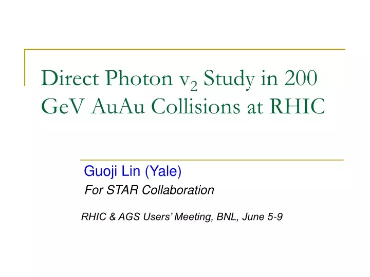 direct photon v 2 study in 200 gev auau collisions at rhic