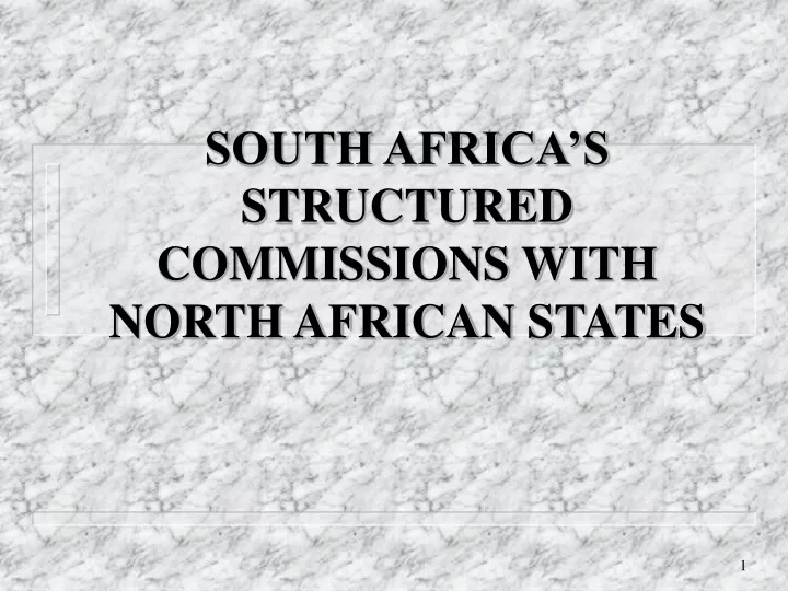 south africa s structured commissions with north african states