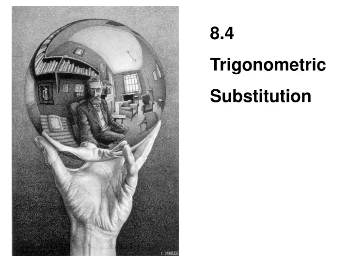 8 4 trigonometric substitution