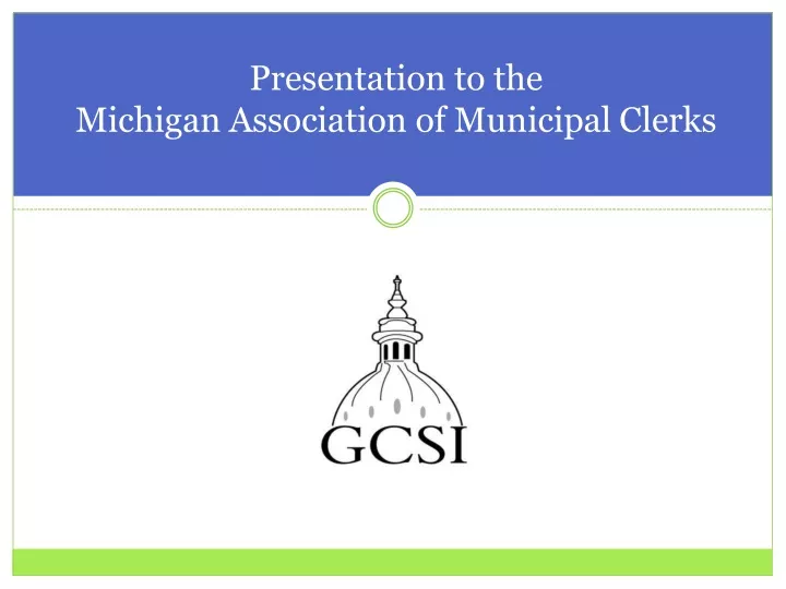 presentation to the michigan association of municipal clerks