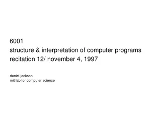 6001 structure &amp; interpretation of computer programs recitation 12/ november 4, 1997