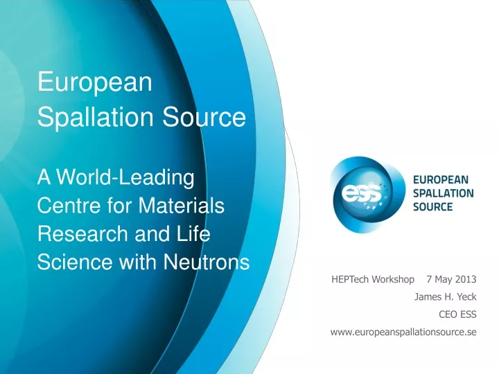 european spallation source a world leading centre