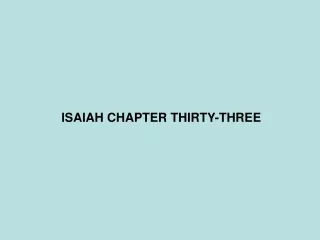 ISAIAH CHAPTER THIRTY-THREE