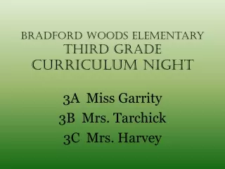 Bradford Woods Elementary Third Grade CURRICULUM NIGHT