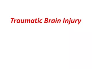 Traumatic Brain Injury