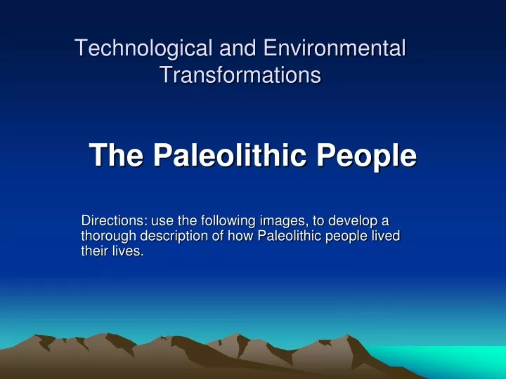 technological and environmental transformations